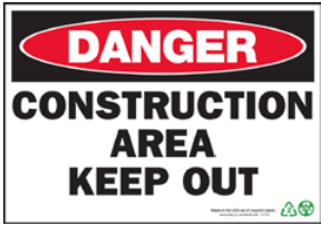 Danger Construction Area Keep Out Sign 14X10 English