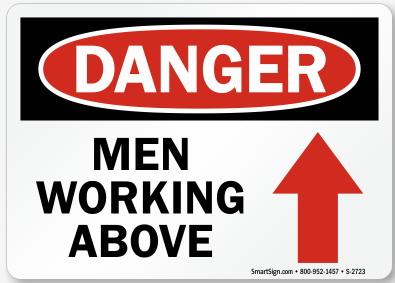 Danger Men Working Above 10"X14" (Plastic Sign) Wryker